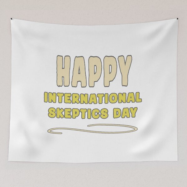 Item preview, International Skeptics Day designed and sold by vibeno1.