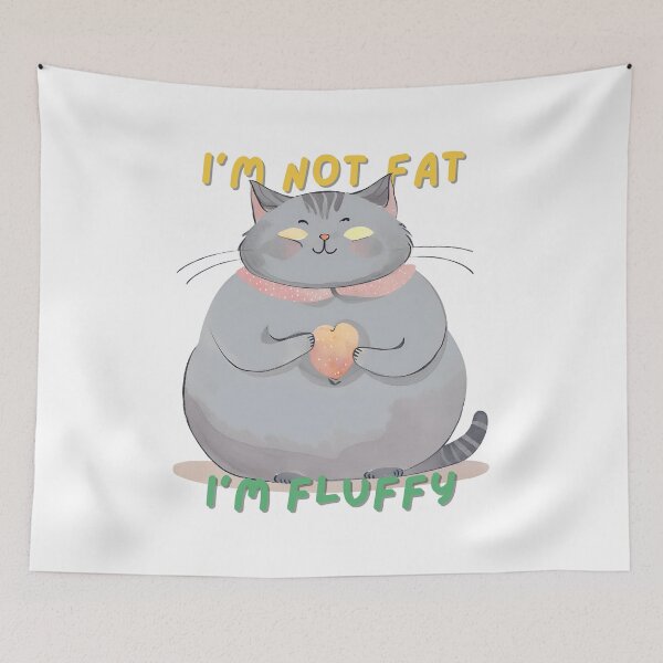 Item preview, I'm not fat, I'm fluffy, a fat cat who doesn't know he's fat. designed and sold by Vibes-vintage.