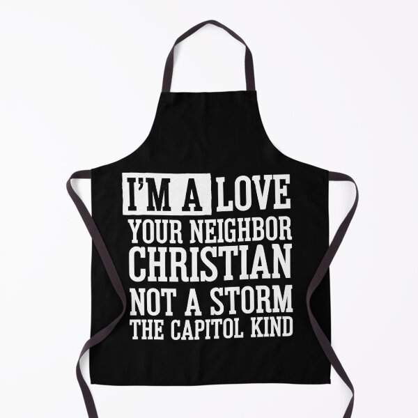 Item preview, I'm a Love Your Neighbor Christian, NOT a storm the Capitol designed and sold by PosiMCreations.