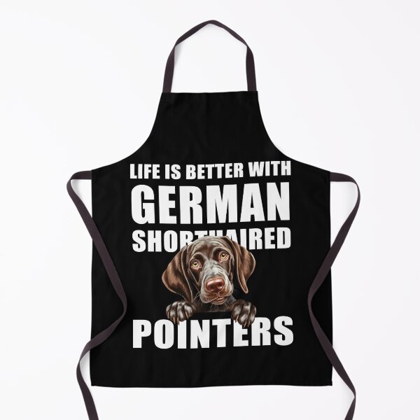Item preview, Life Is Better With German Shorthaired Pointers designed and sold by Leo Hill.