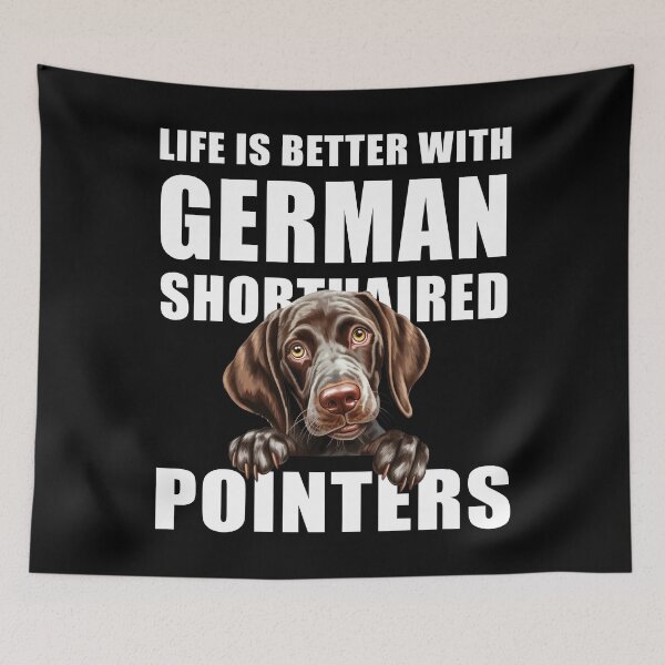 Item preview, Life Is Better With German Shorthaired Pointers designed and sold by Leo Hill.