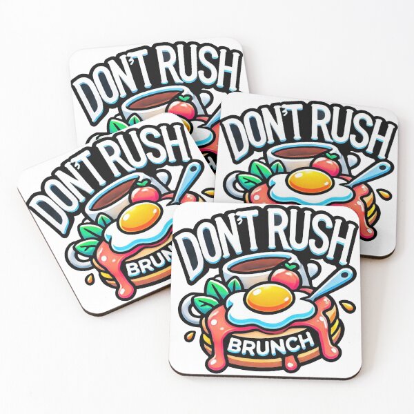 Item preview, Don’t rush, brunch designed and sold by ZAIKY DREAMS.