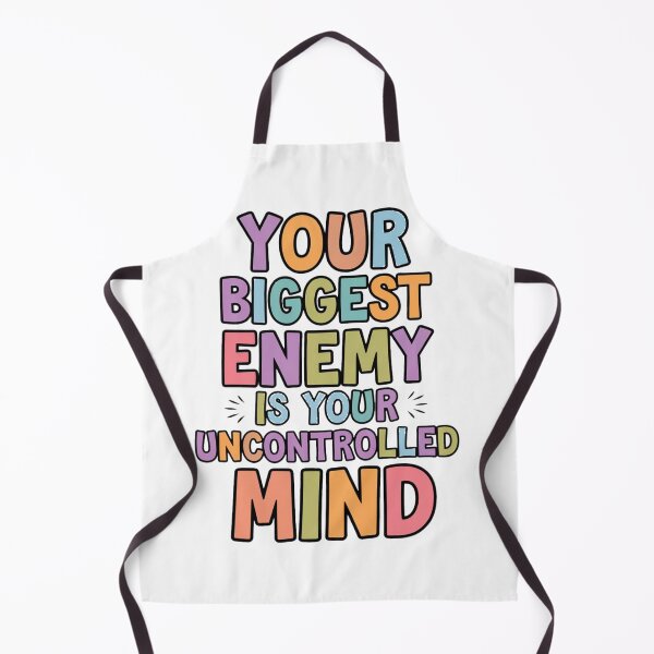 Item preview, Your biggest enemy is your uncontrolled mind designed and sold by nimmitrends.