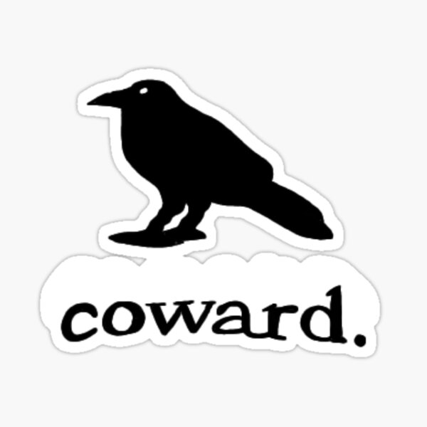 Item preview, "Coward" They're All Around Us Poppy Merchandise  designed and sold by Evie Nevada.