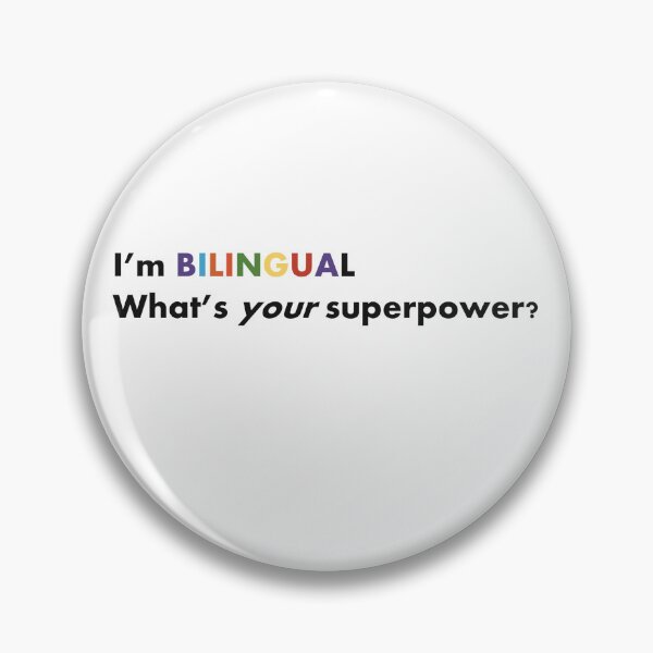 Item preview, I'm bilingual. What's *your* superpower? designed and sold by AppLingPress.