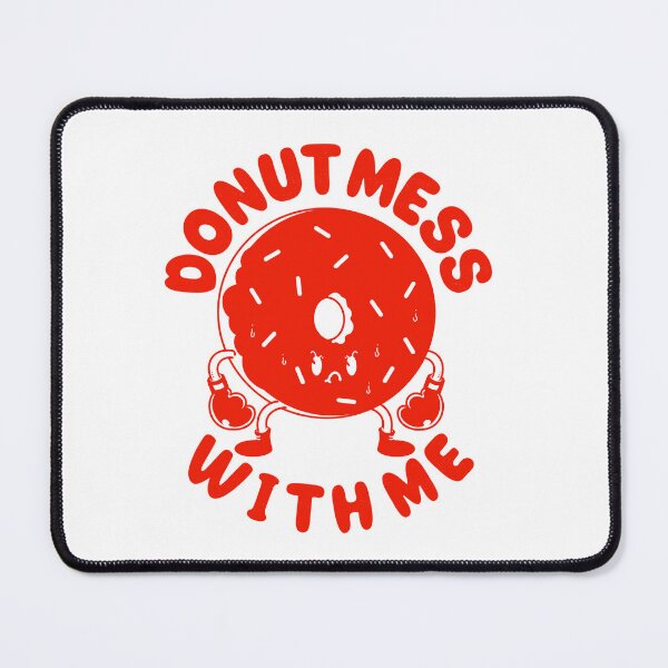 Item preview, Donut Mess With Me designed and sold by Artthree.