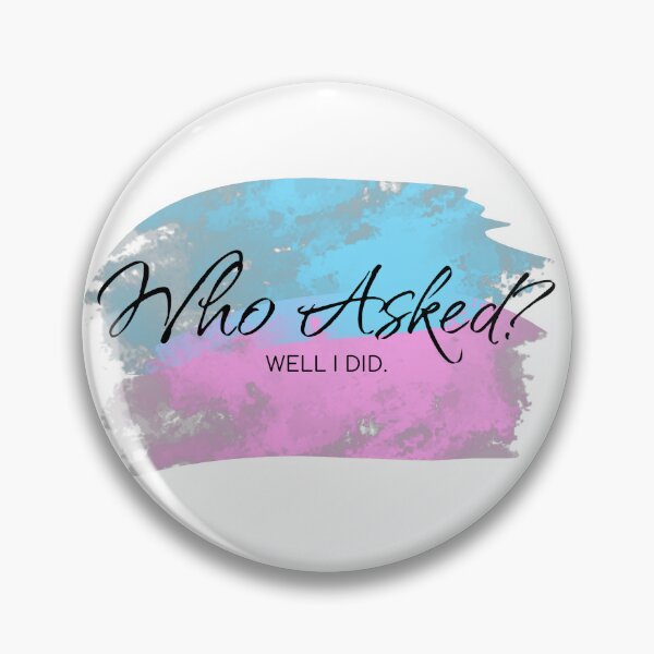 Item preview, Who asked? designed and sold by WolfieHub.