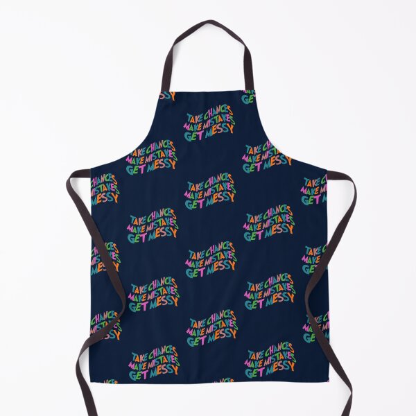 Item preview, Take Chances Make Mistakes Get Messy designed and sold by Luckyart5.