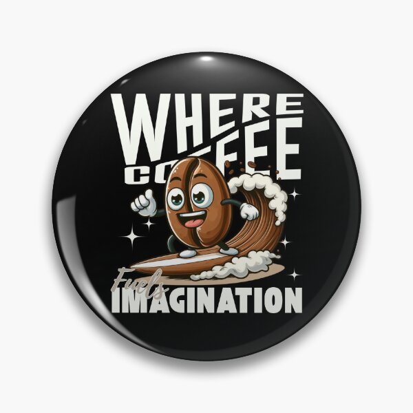 Item preview, Where coffee fuels imagination designed and sold by Peerless-Prime.