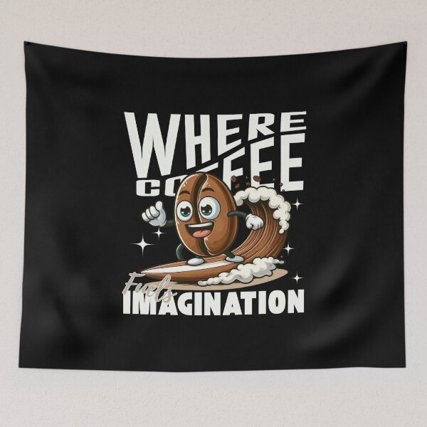 Item preview, Where coffee fuels imagination designed and sold by Peerless-Prime.