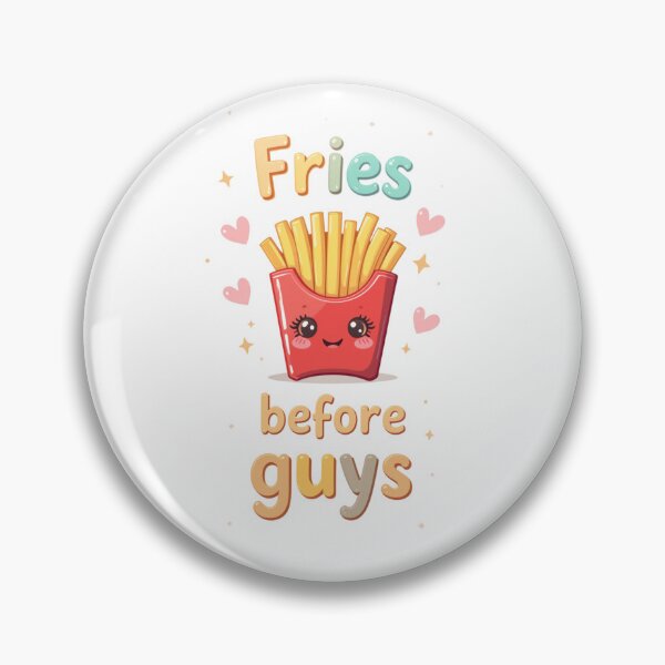 Aperçu de l'œuvre Des frites avant les mecs ? Jeux de mots sur la nourriture créée et vendue par MagicalThreads.