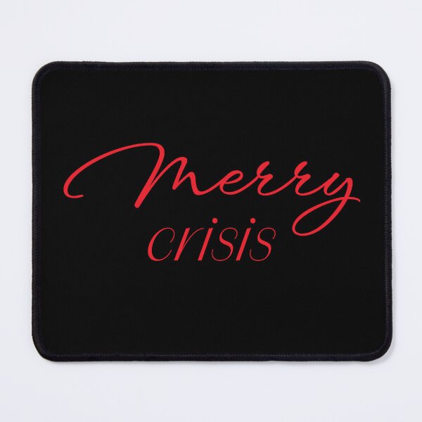 Item preview, Merry Crisis designed and sold by in.between.