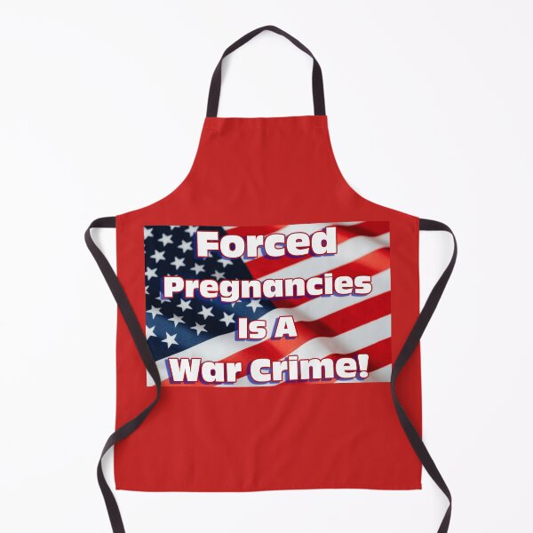 Item preview, Forced Pregnancies Is A War Crime! designed and sold by Rgator.