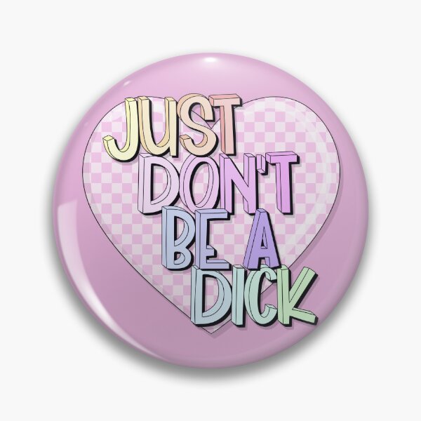 Item preview, Just Don't Be A Dick designed and sold by Cope-Doodles.
