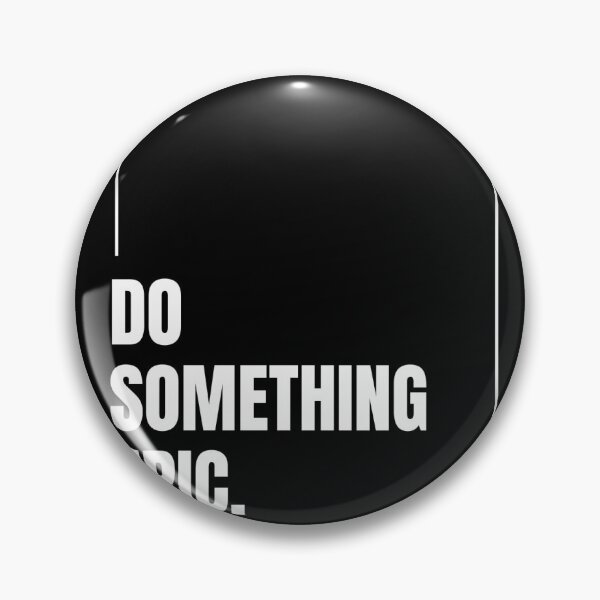 Item preview, Do Sometthing Epic Illustration designed and sold by Divya-Hirodiya.