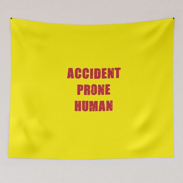 Item preview, ACCIDENT PRONE HUMAN designed and sold by MallsD.