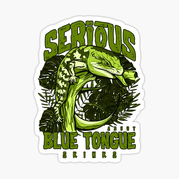 Item preview, Serious About Blue Tongue Skinks Reptile Keeper designed and sold by JRRTs.