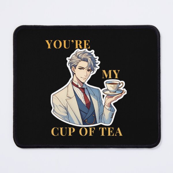 Item preview, You're My Cup of Tea designed and sold by SomethingNiceHI.