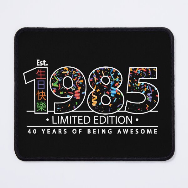 Item preview, Happy 40th Est. 1985 Limited Edition 40 Years of Being Awesome designed and sold by PCStudio57.