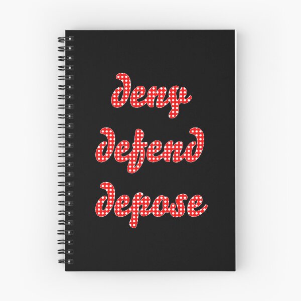 Item preview, Inscription: "deny defend depose"red with white dots. designed and sold by My-fake-places.