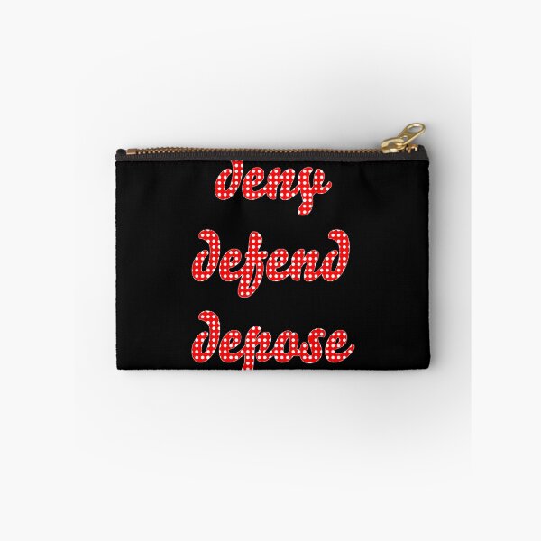 Item preview, Inscription: "deny defend depose"red with white dots. designed and sold by My-fake-places.