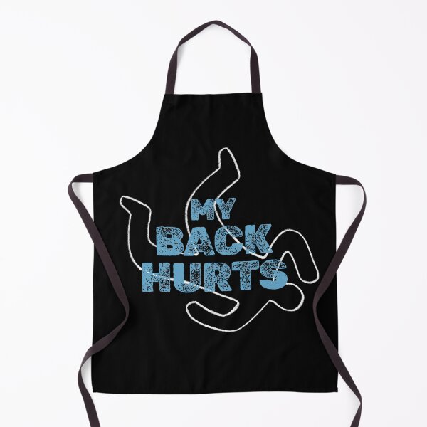 Item preview, My Back Hurts designed and sold by Glint-Design.