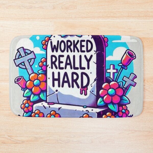 Item preview, Funny Tombstone "WORKED REALLY HARD" designed and sold by Shs-Kenya.