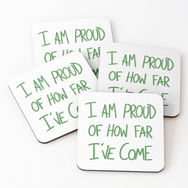Item preview, ‘I am proud of how far I’ve come’ designed and sold by RealCloudy.