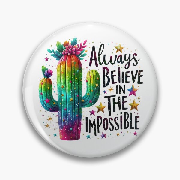 Item preview, Always believe in impossible  - cactus - colorful motivational quote design designed and sold by Dominika Farkašová.