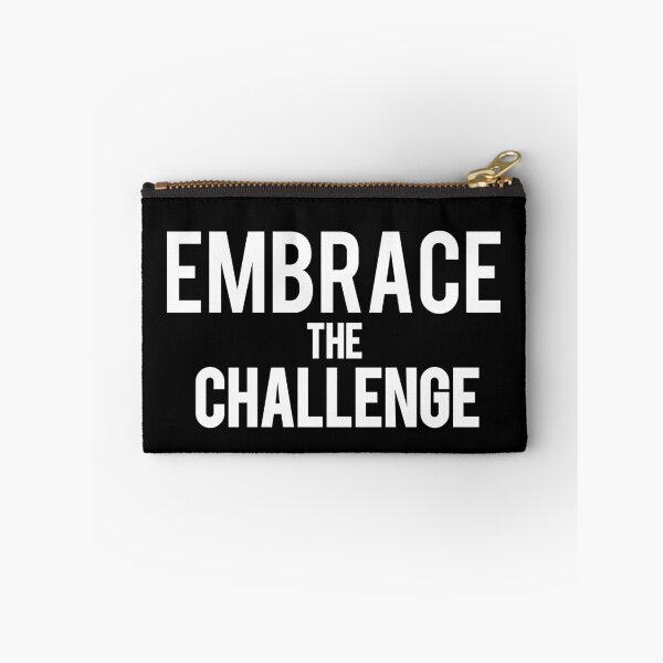 Item preview, EMBRACE THE CHALLENGE designed and sold by Nunaprettyshop.