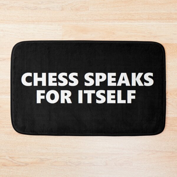 Item preview, chess speaks for itself designed and sold by felipequeiroz.