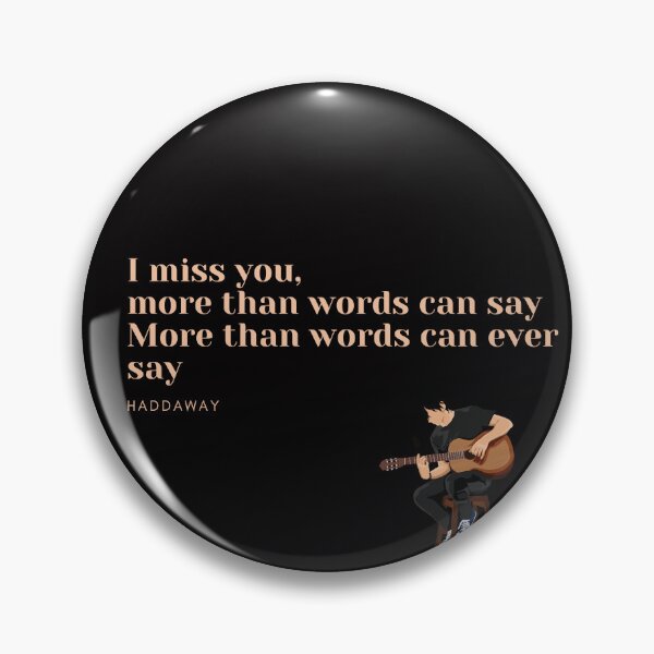 Item preview, I miss you Haddaway fan art  designed and sold by Etaipal.
