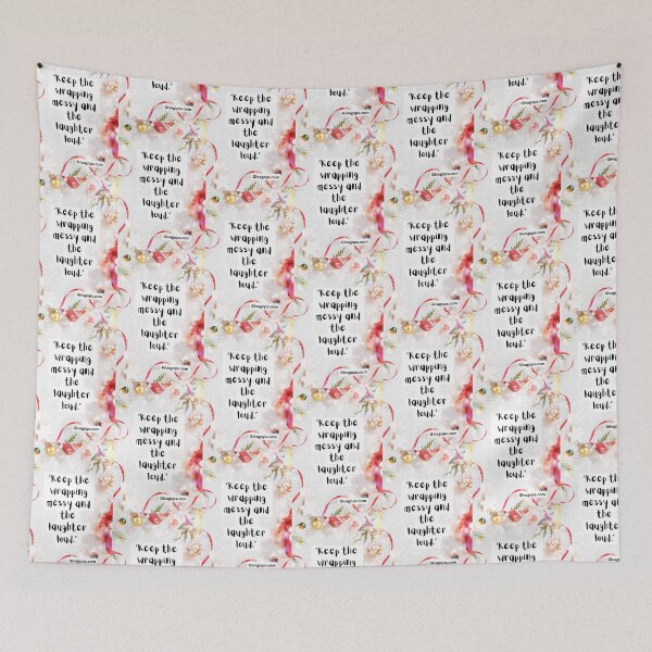 Item preview, "Keep the wrapping messy and the laughter loud." designed and sold by CUTESTUFFnow.