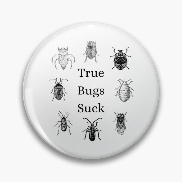Item preview, True Bugs Suck designed and sold by Kindred & Thistle.