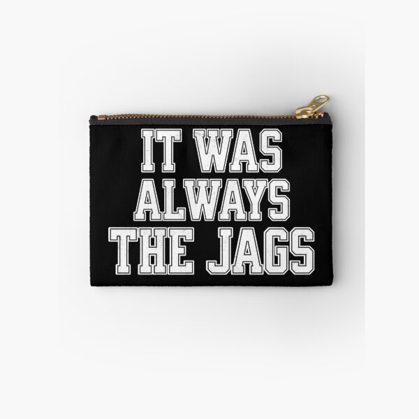 Item preview, It was always the Jags designed and sold by mr-k-store.