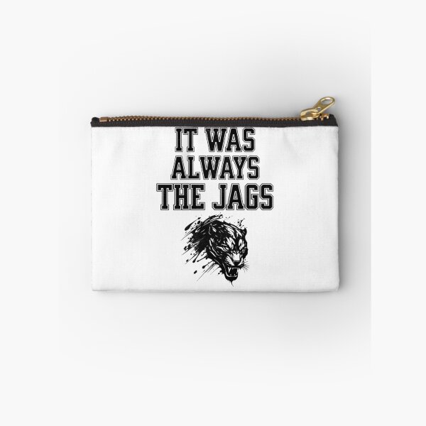 Item preview, It was always the Jags designed and sold by mr-k-store.