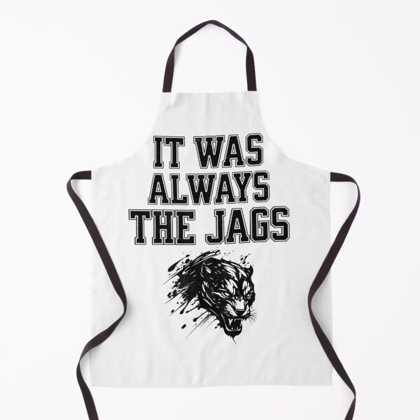 Item preview, It was always the Jags designed and sold by mr-k-store.