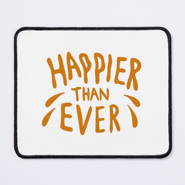 Item preview, Happier than ever designed and sold by ivyklomp.