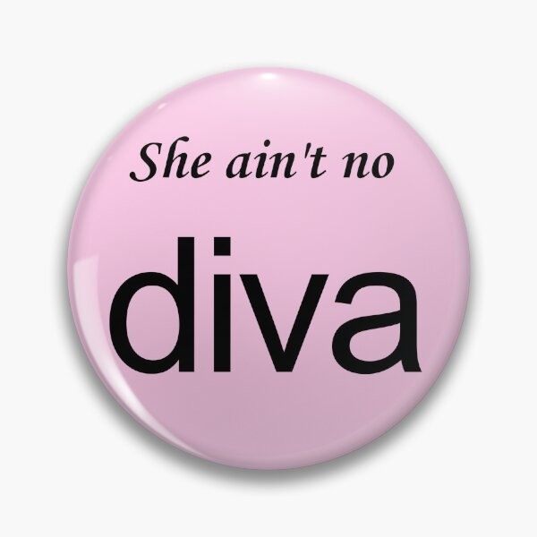Item preview, She ain't no diva designed and sold by Sweet Spell Studio.