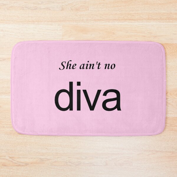 Item preview, She ain't no diva designed and sold by Sweet Spell Studio.