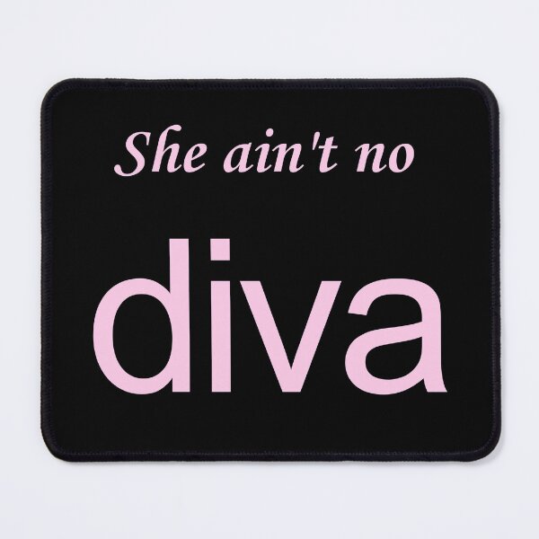 Item preview, she ain't no diva designed and sold by Sweet Spell Studio.