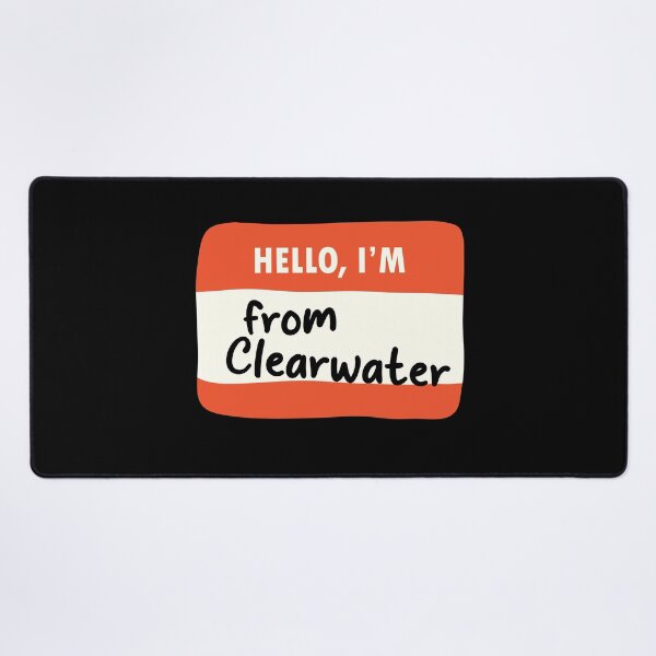 Item preview, Hello I'm From Clearwater designed and sold by orlumbuspirate.