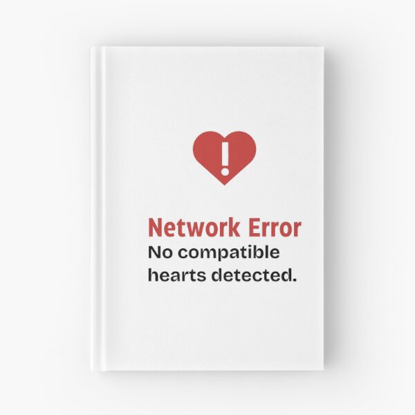 Item preview, Network Error No compatible hearts detected red heart warning signal, a humorous mismatch in relationships with black and red contrast designed and sold by SplashTastic.