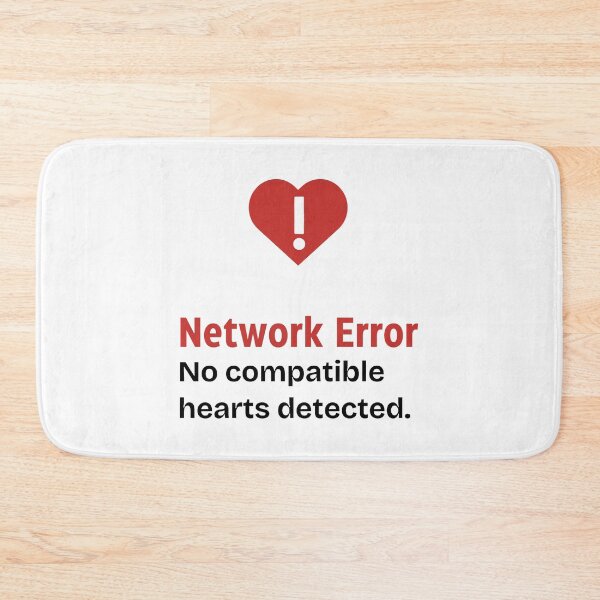 Item preview, Network Error No compatible hearts detected red heart warning signal, a humorous mismatch in relationships with black and red contrast designed and sold by SplashTastic.