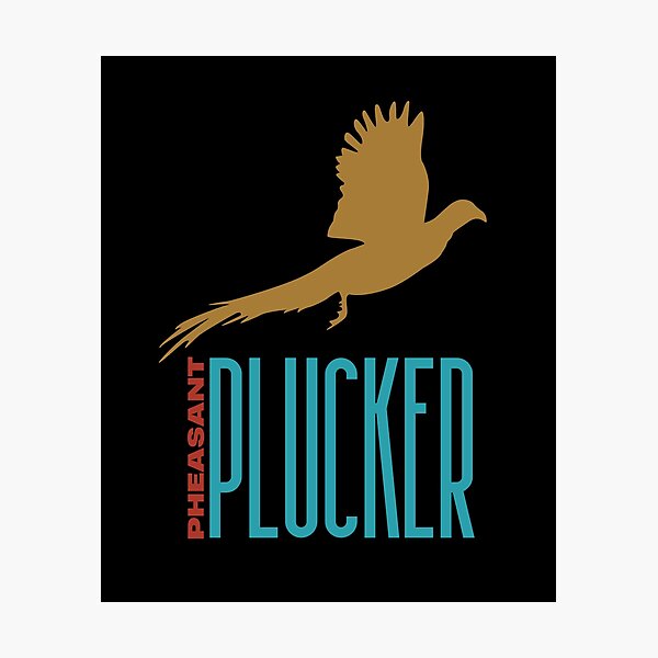 Item preview, Pheasant Plucker, Flying Pheasant  designed and sold by ToxiCool.
