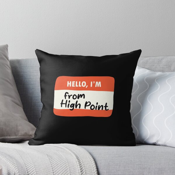Item preview, Hello I'm From High Point designed and sold by orlumbuspirate.