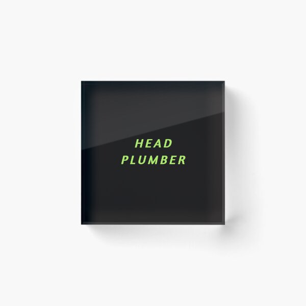 Item preview, Head Plumber Here designed and sold by alien almanac.
