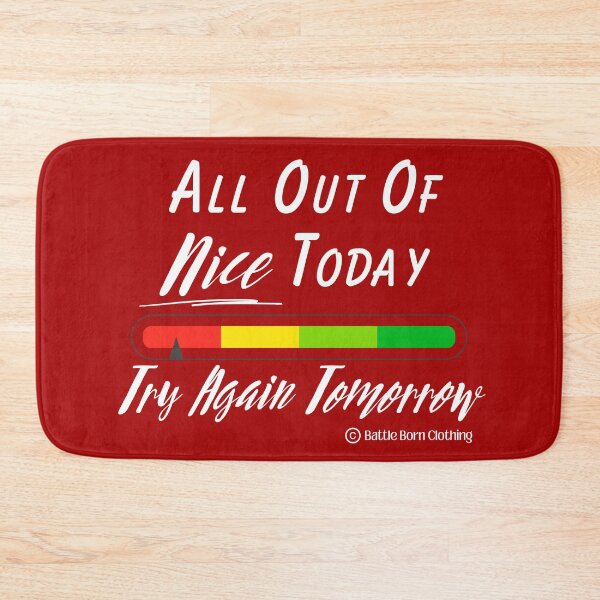 Item preview, All out of Nice - Snarky Graphics designed and sold by BattleBorn17.