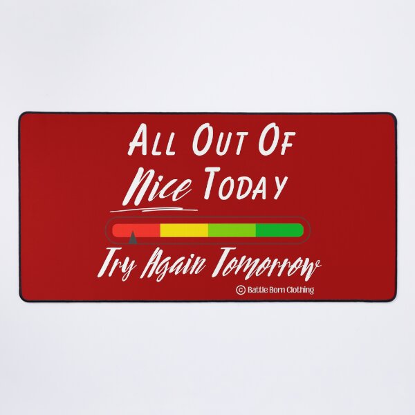 Item preview, All out of Nice - Snarky Graphics designed and sold by BattleBorn17.