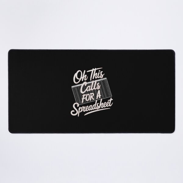 Item preview, Oh This Calls For A Spreadsheet Funny Office designed and sold by Redgiant87x.